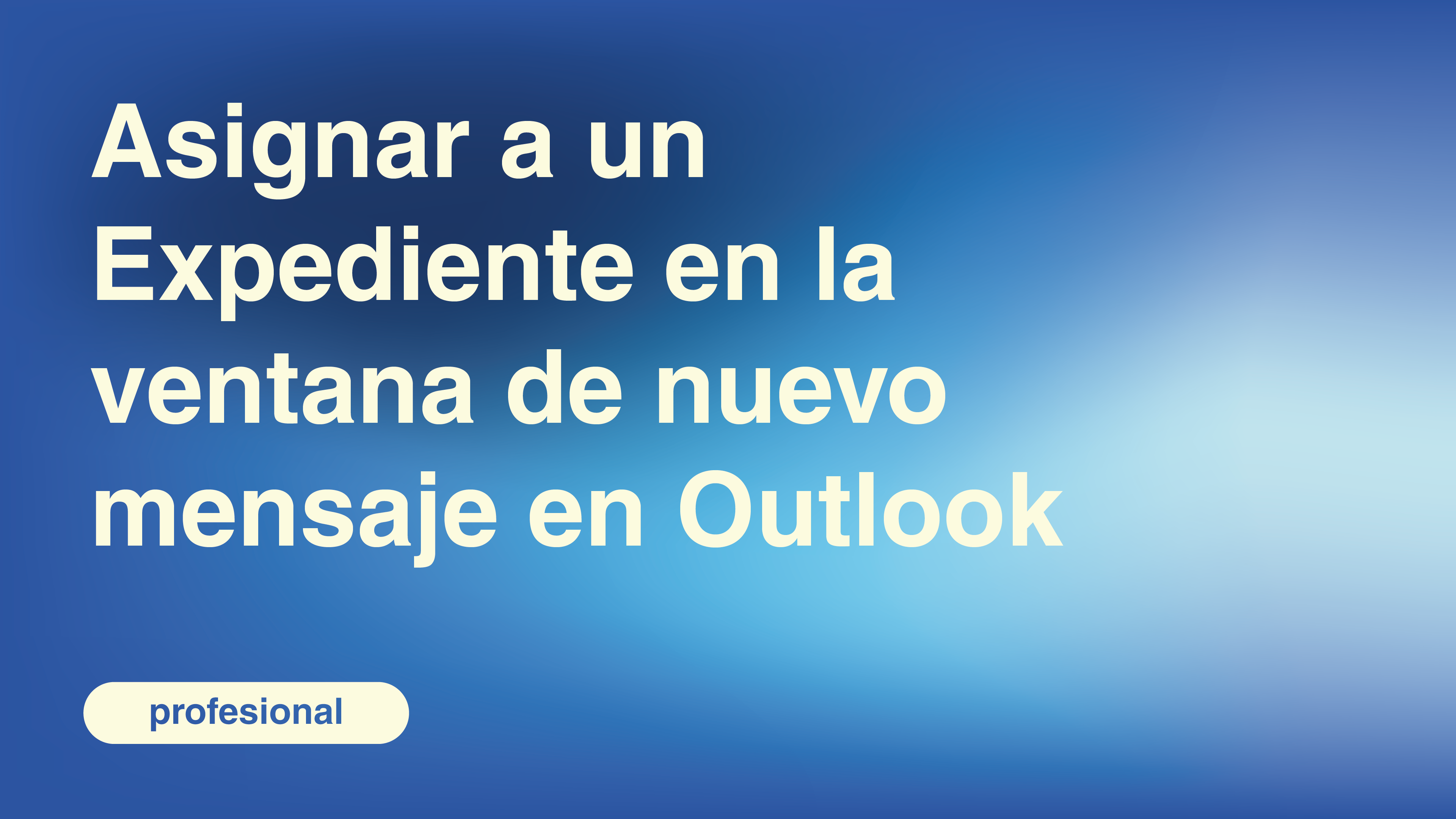 Asignar a un Expediente en la ventana de nuevo mensaje en Outlook