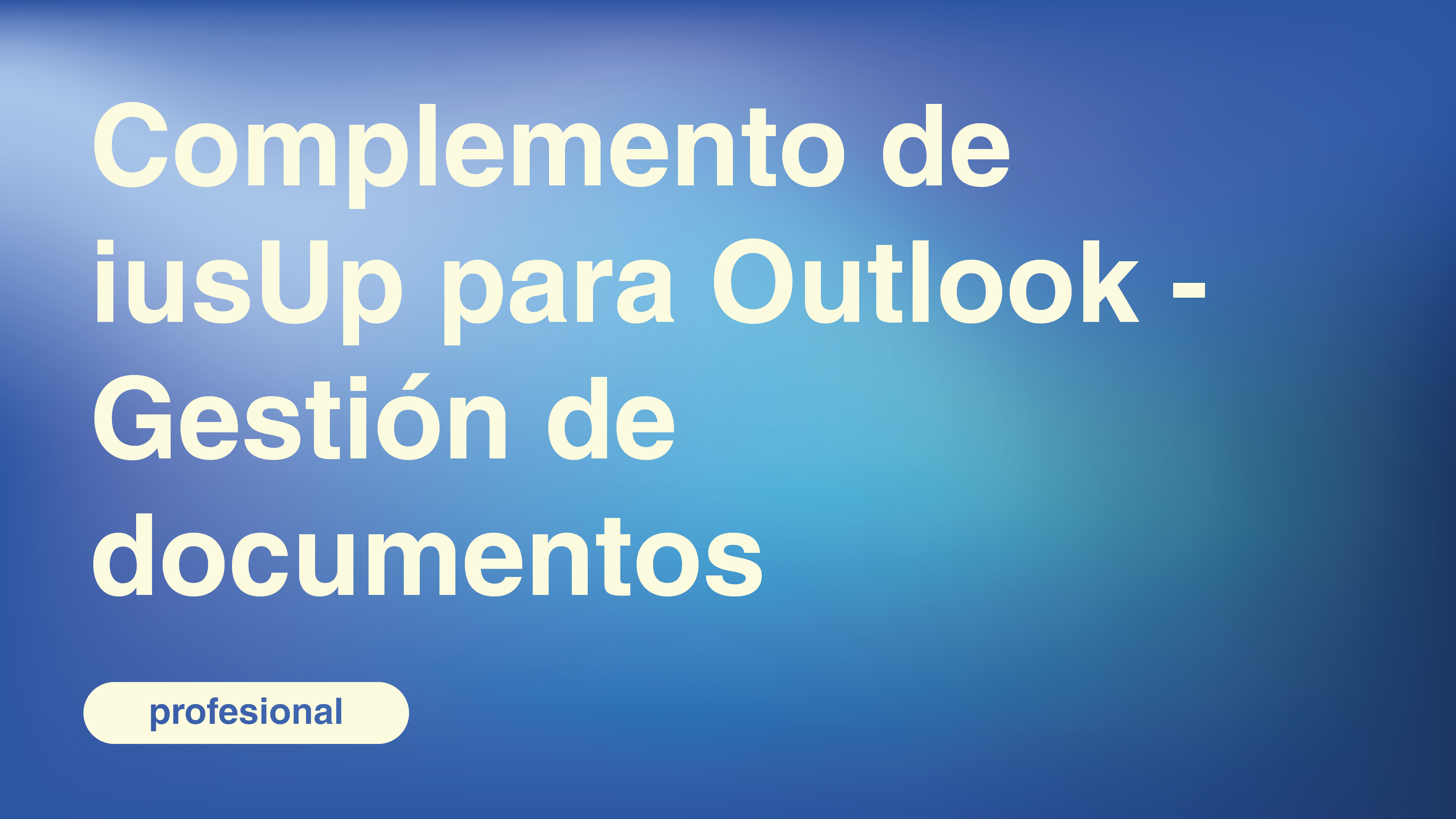 Complemento de iusUp para Outlook - Gestión de documentos