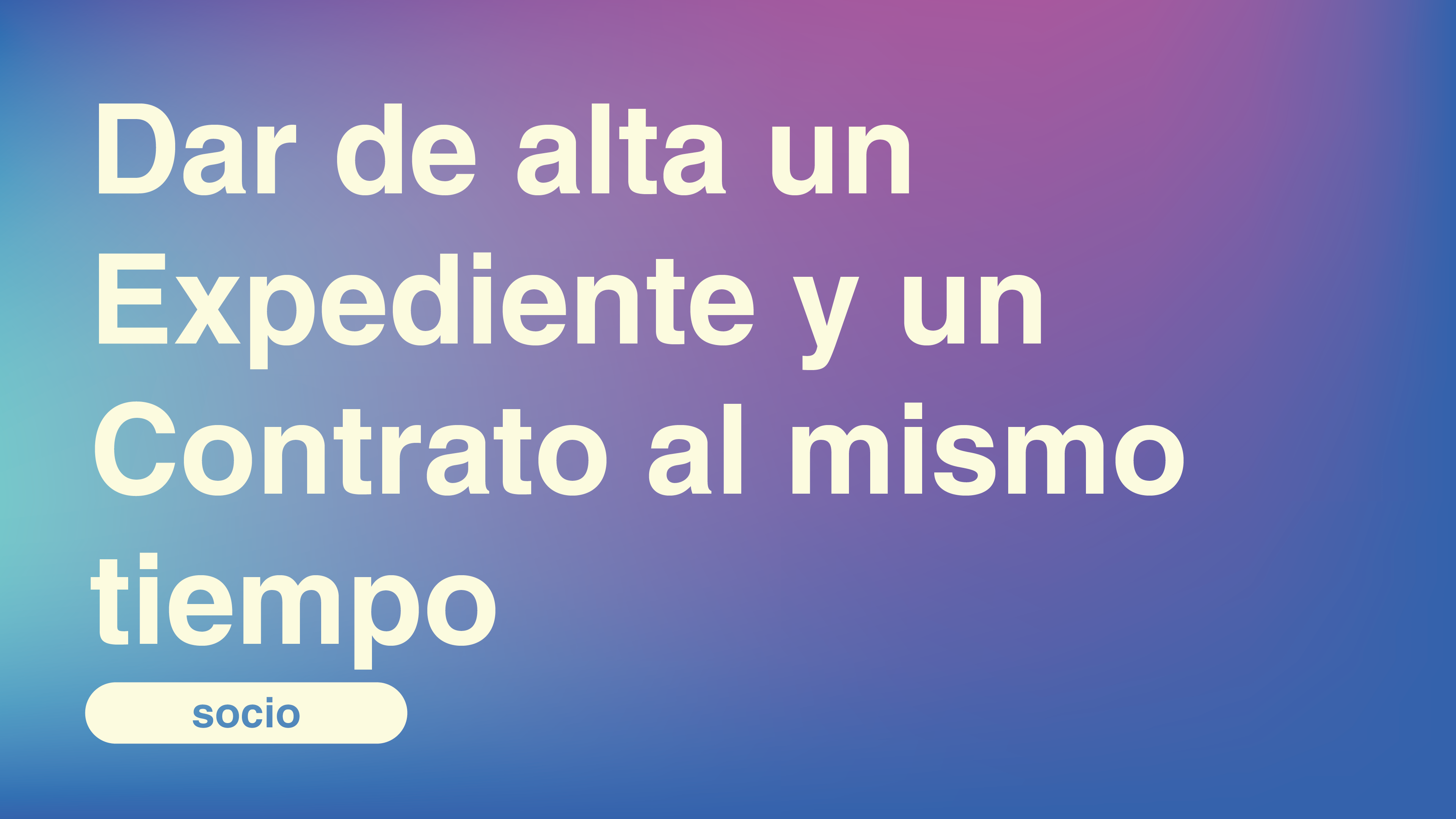 Dar de alta un Expediente y un Contrato al mismo tiempo