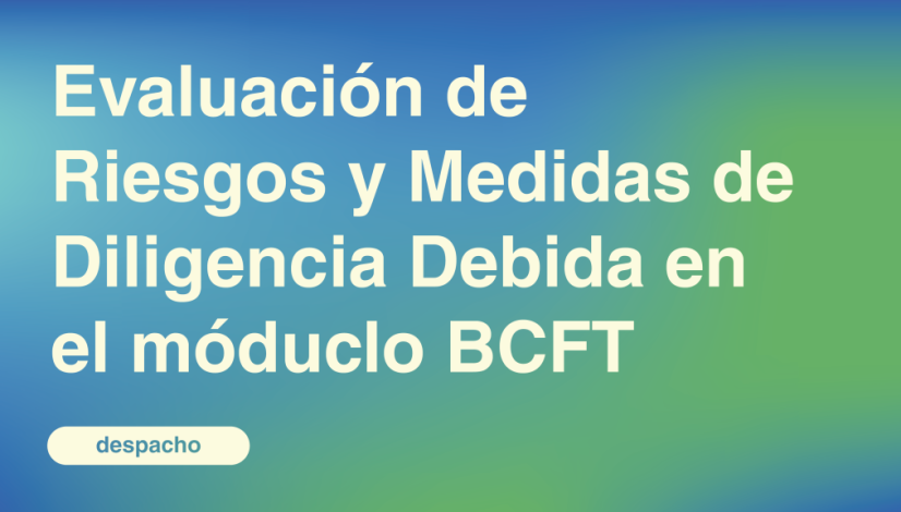 Evaluación de Riesgos y Medidas de Diligencia Debida en el móduclo BCFT