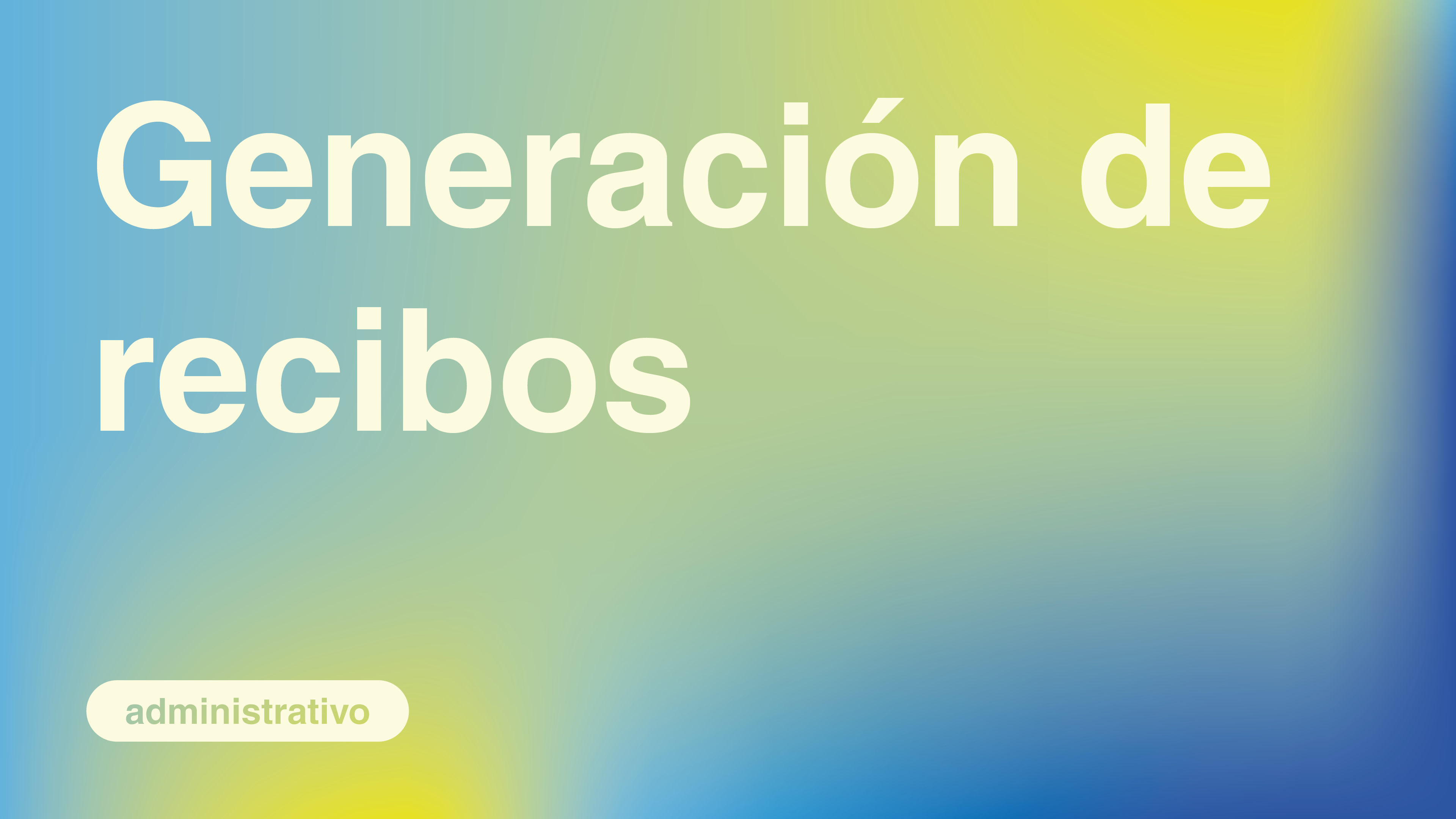 Generación de recibos