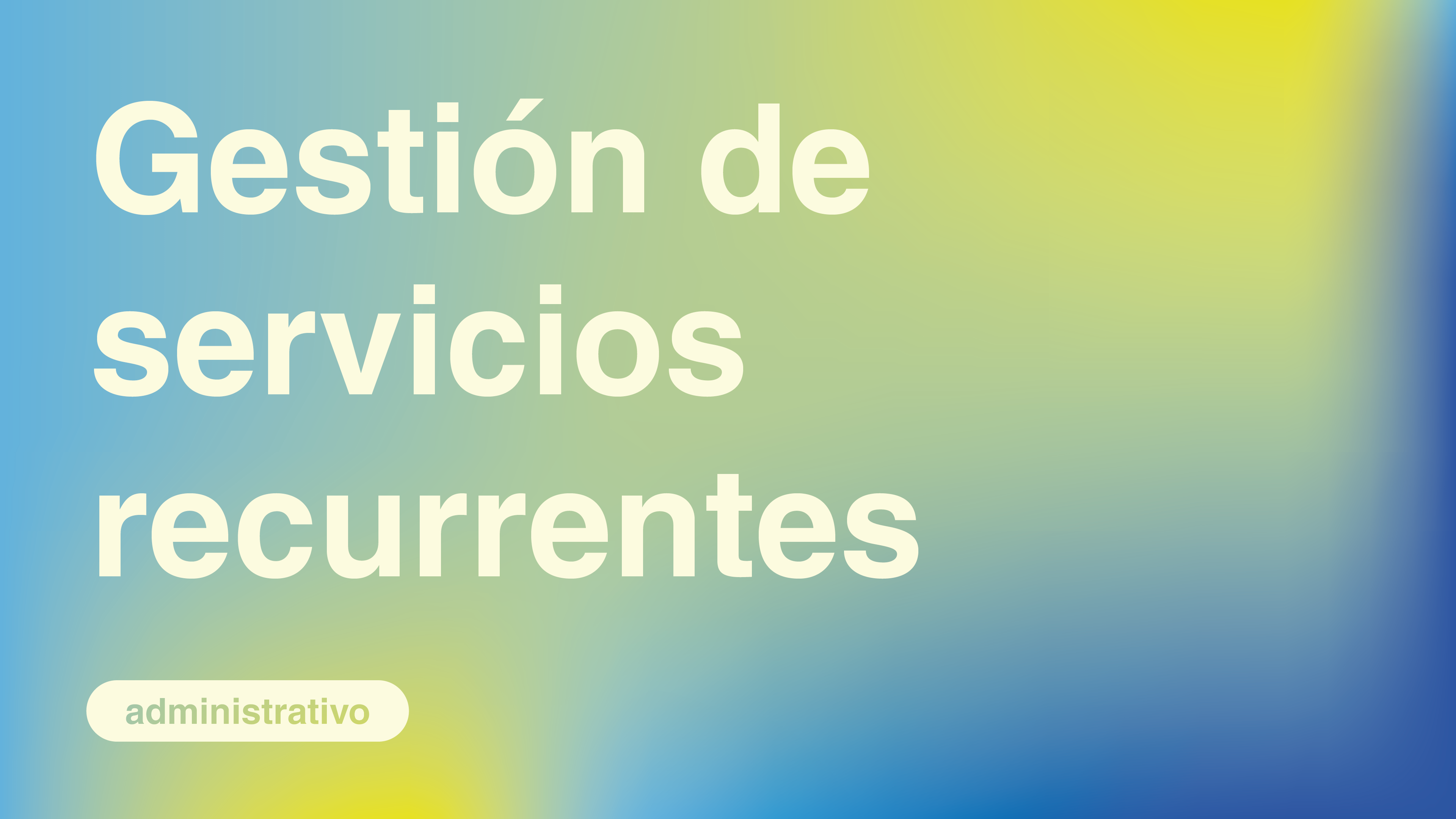 Gestión de Servicios Recurrentes