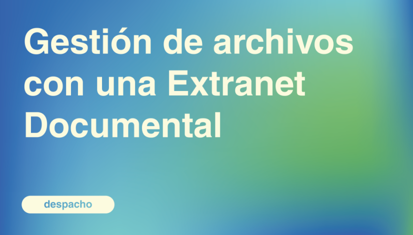 Gestión de archivos con una Extranet Documental