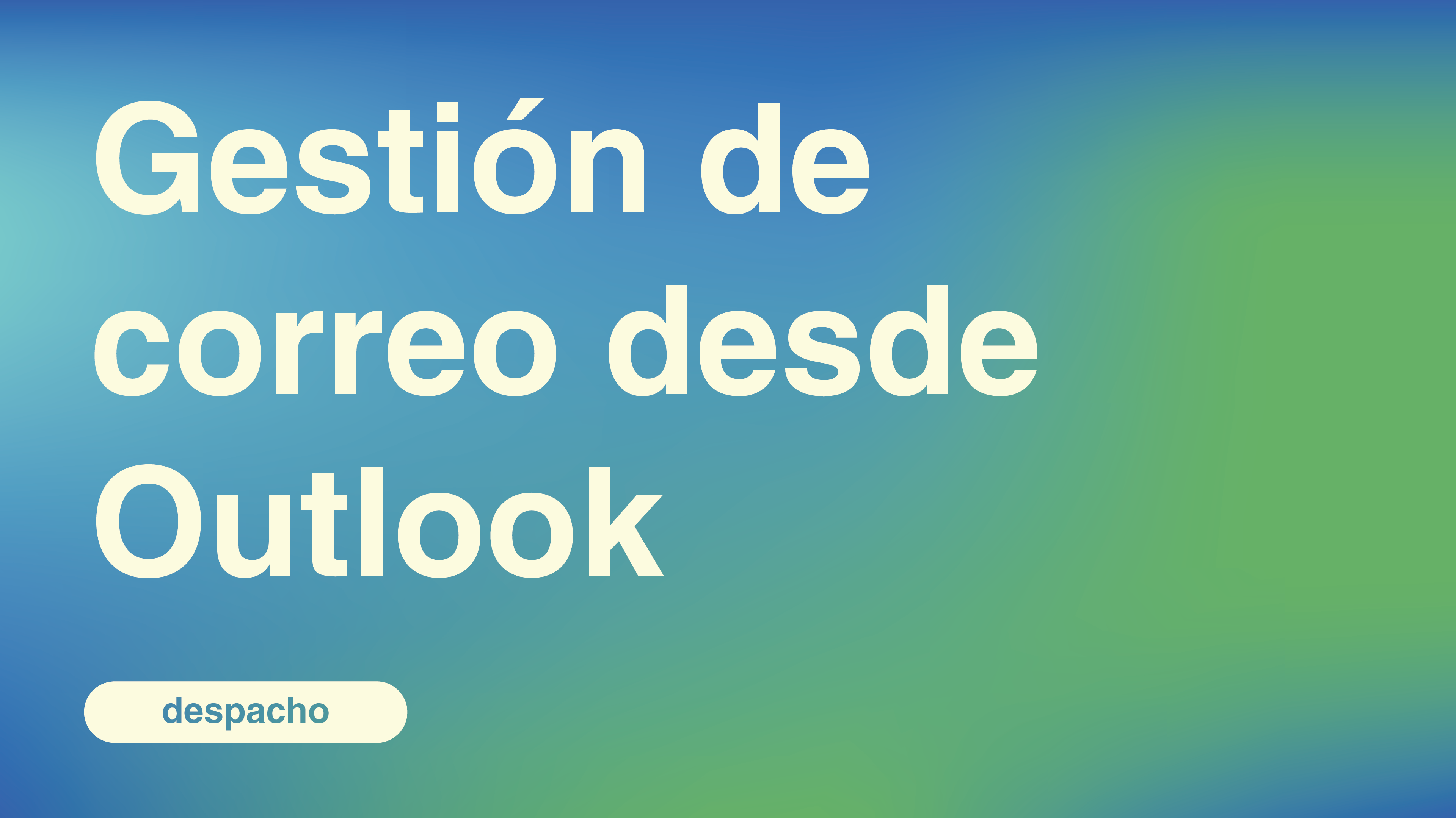 Gestión de correo desde Outlook