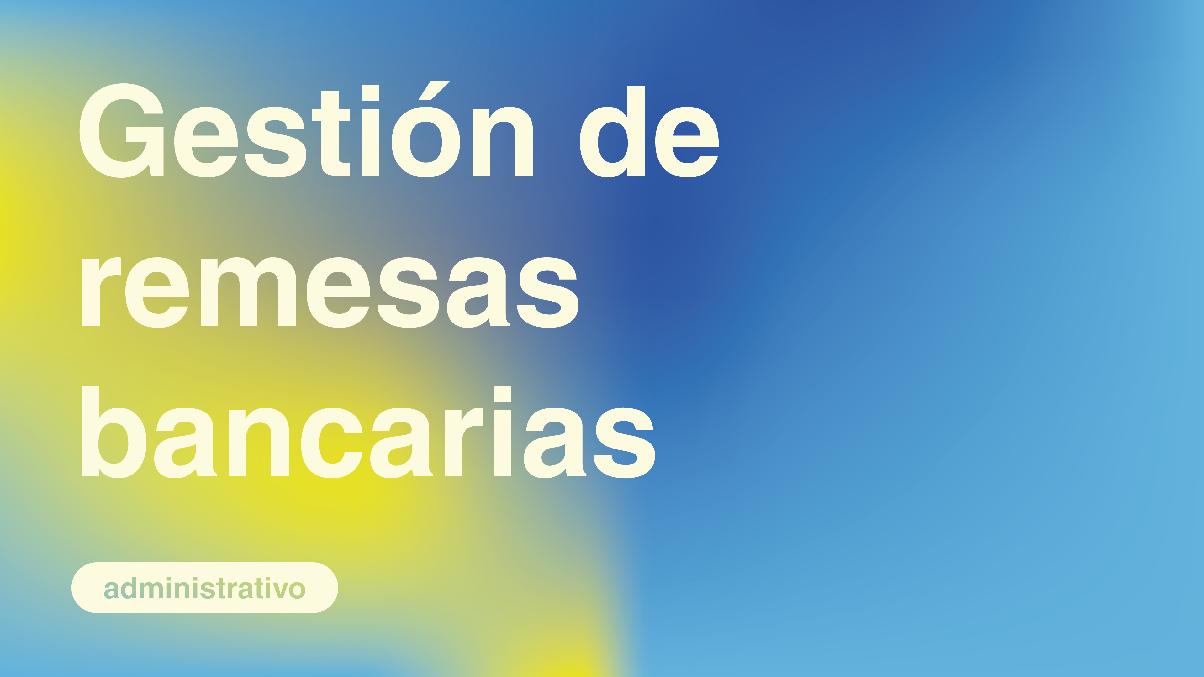 Gestión de remesas bancarias