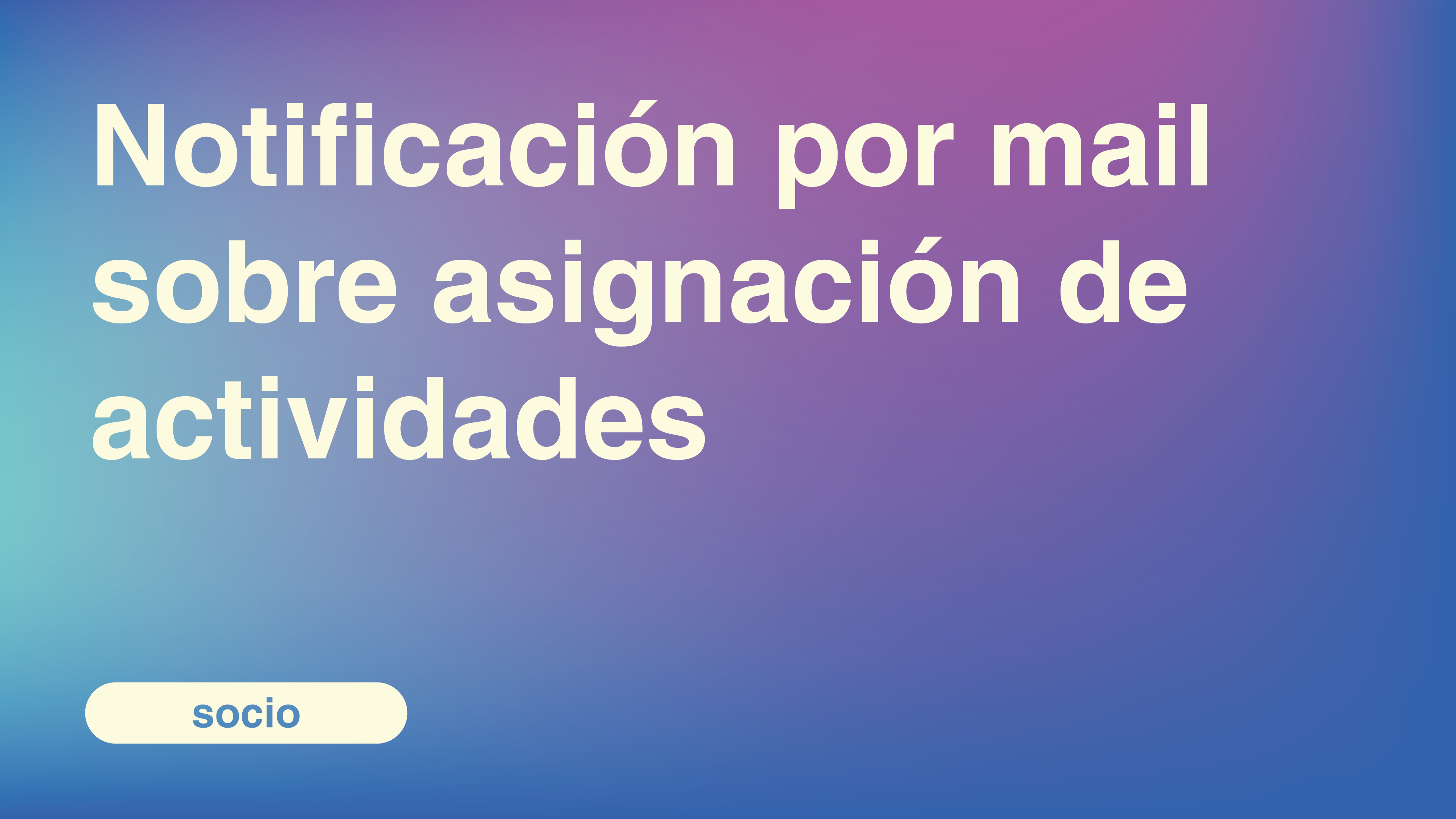 Notificación por mail sobre asignación de actividades