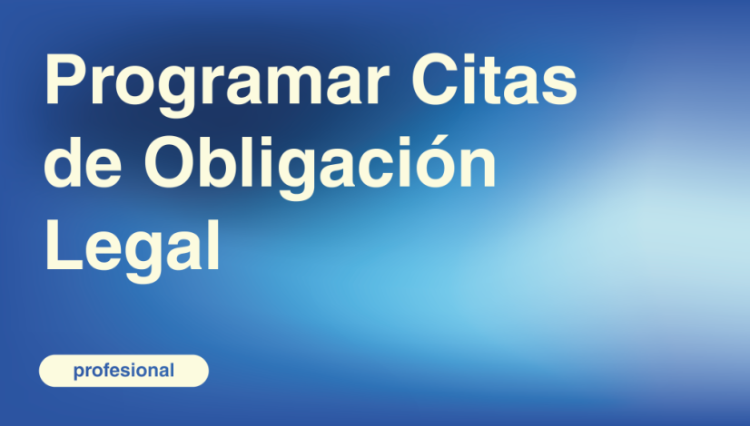 Programar Citas de Obligación Legal