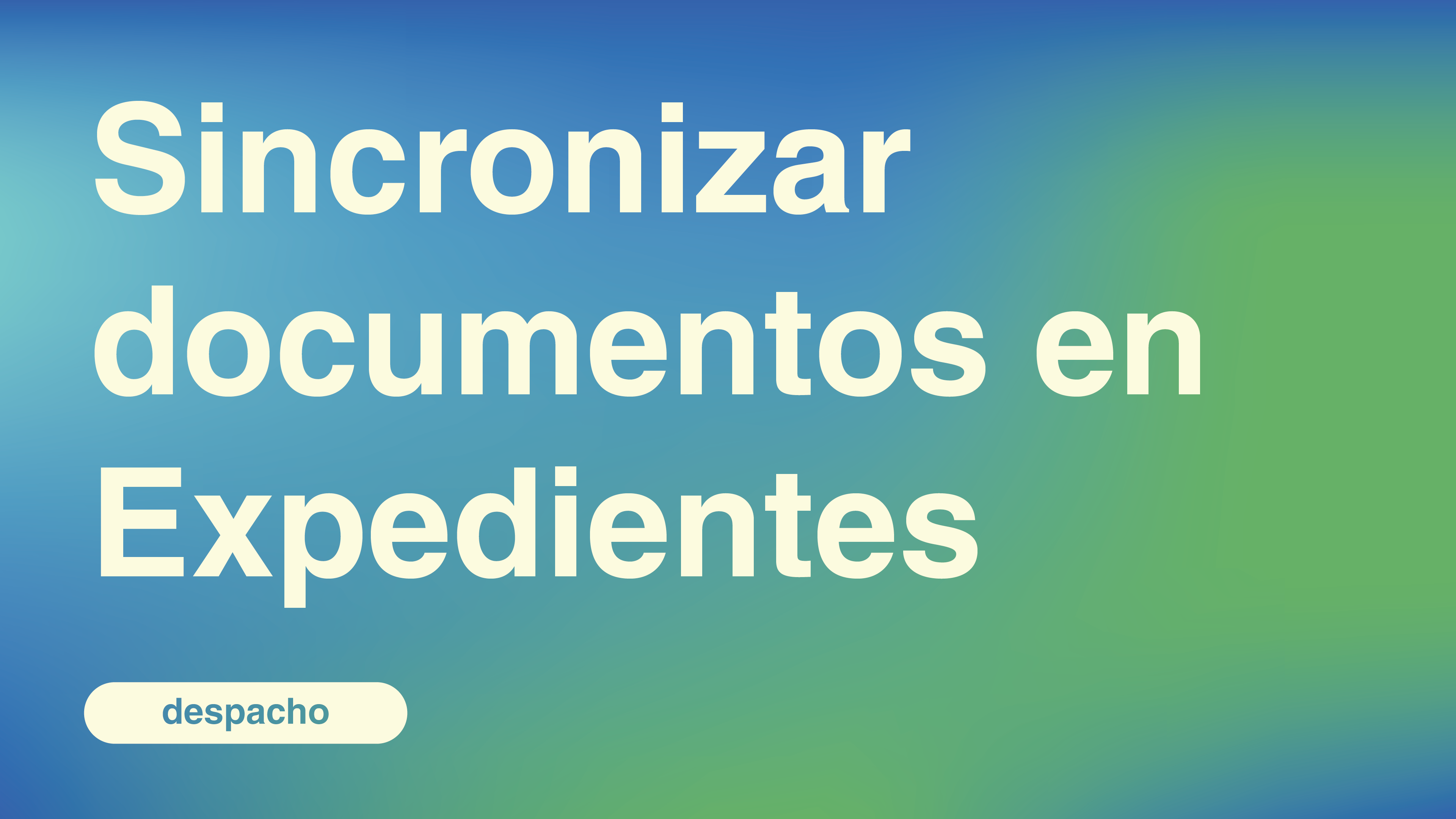 Sincronizar documentos en Expedientes