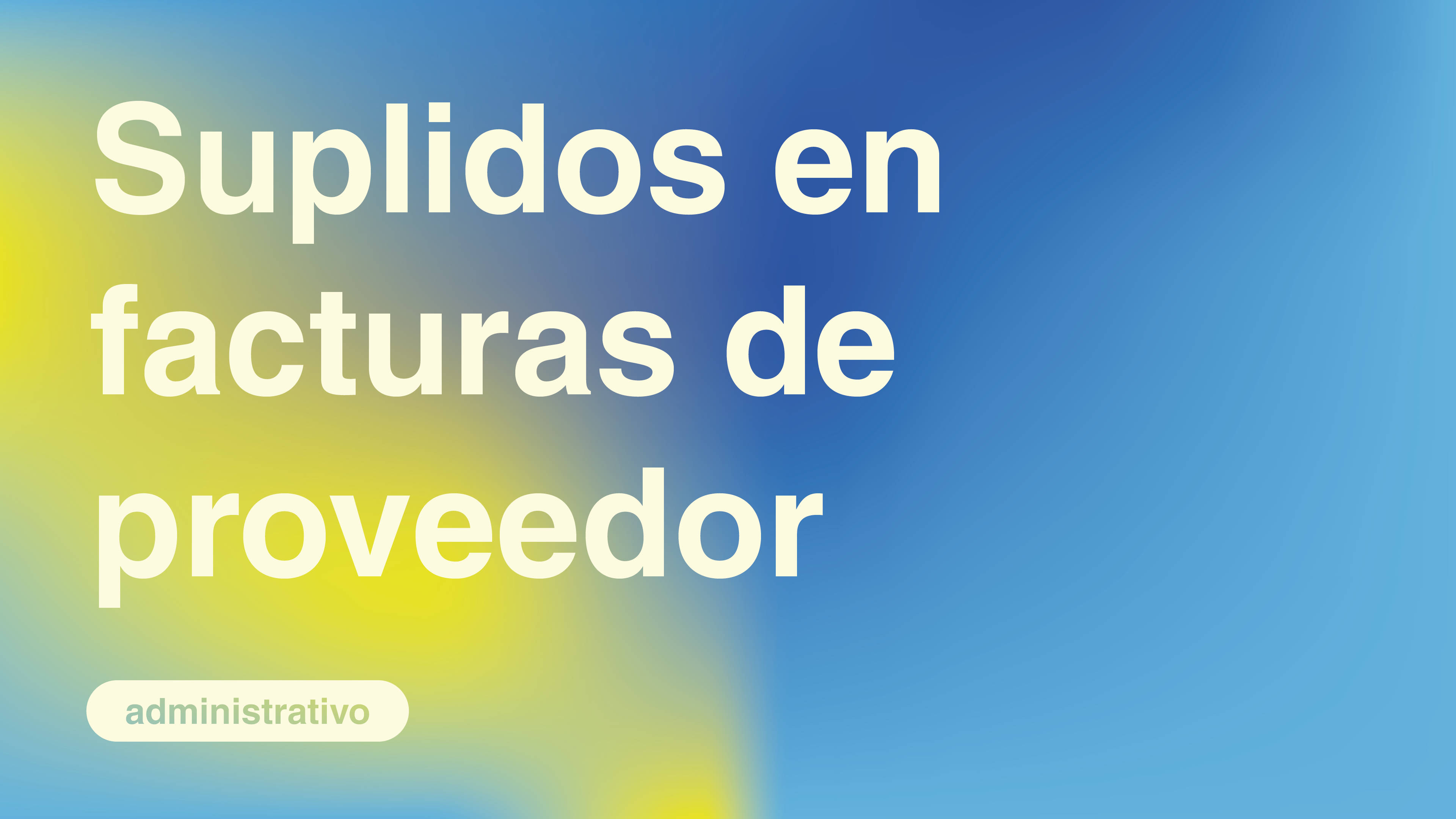 Suplidos en facturas de proveedor