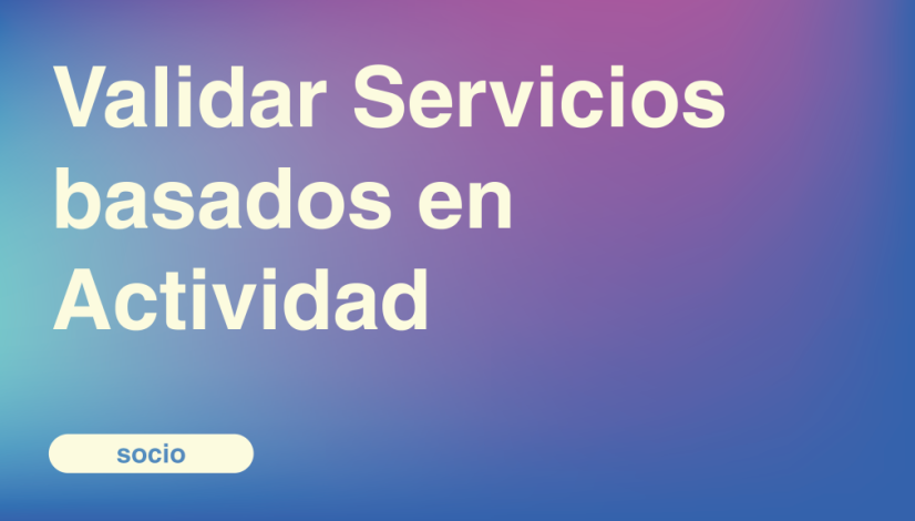 Validar Servicios basados en Actividad